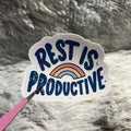 "Rest is Productive" Sticker