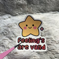 "Feeling's are valid" Sticker