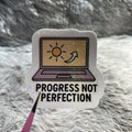 "Progress Not Perfection" Sticker