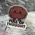 "Full of Thought" Sticker