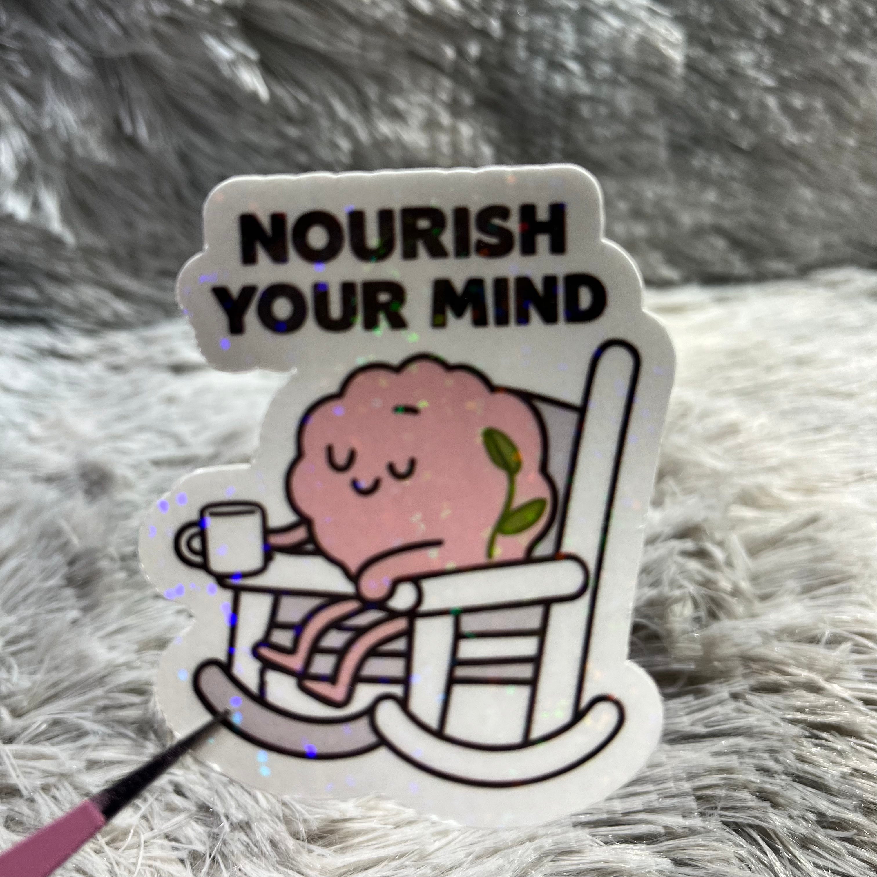 "Nourish Your Mind" Sticker