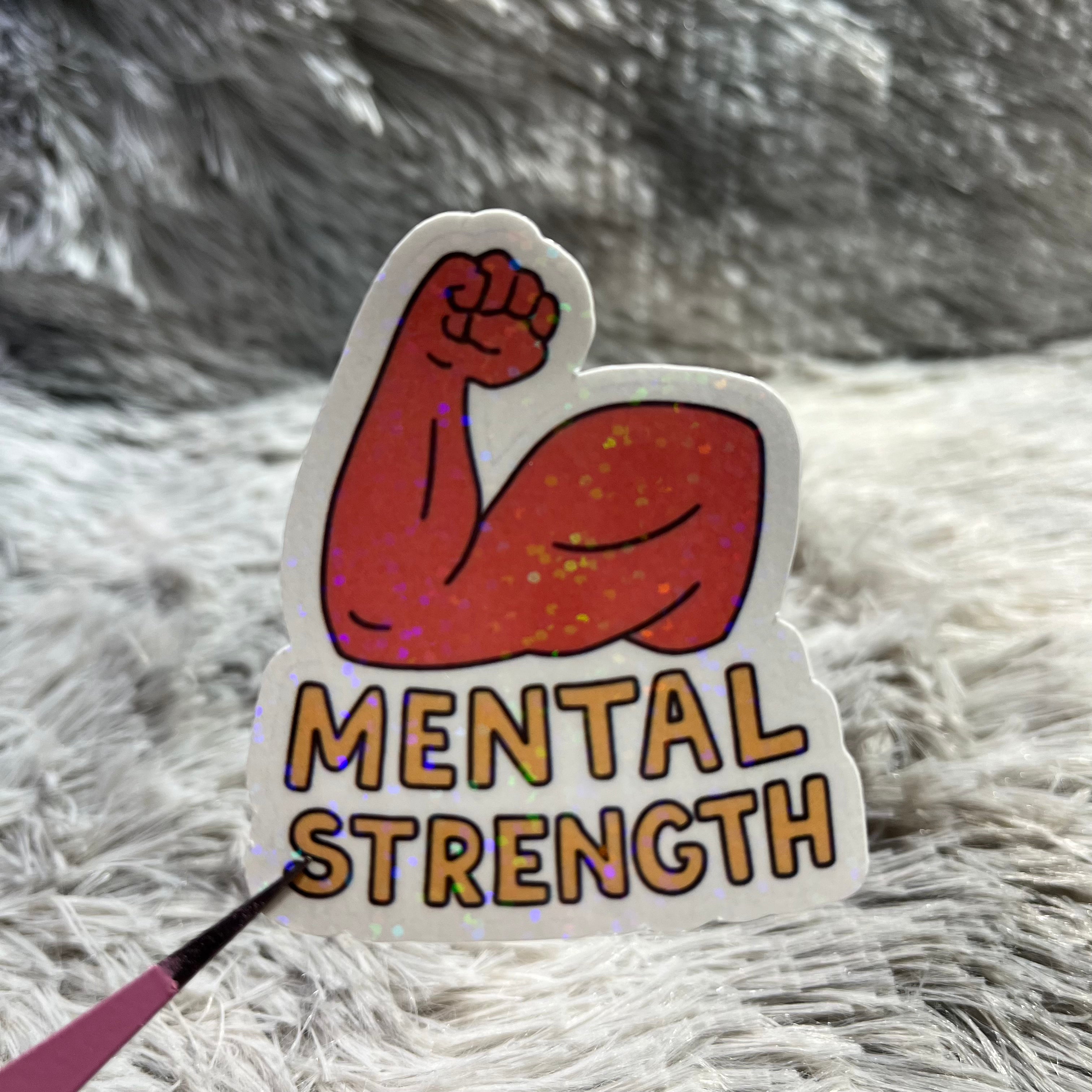 "Mental Strength" Sticker