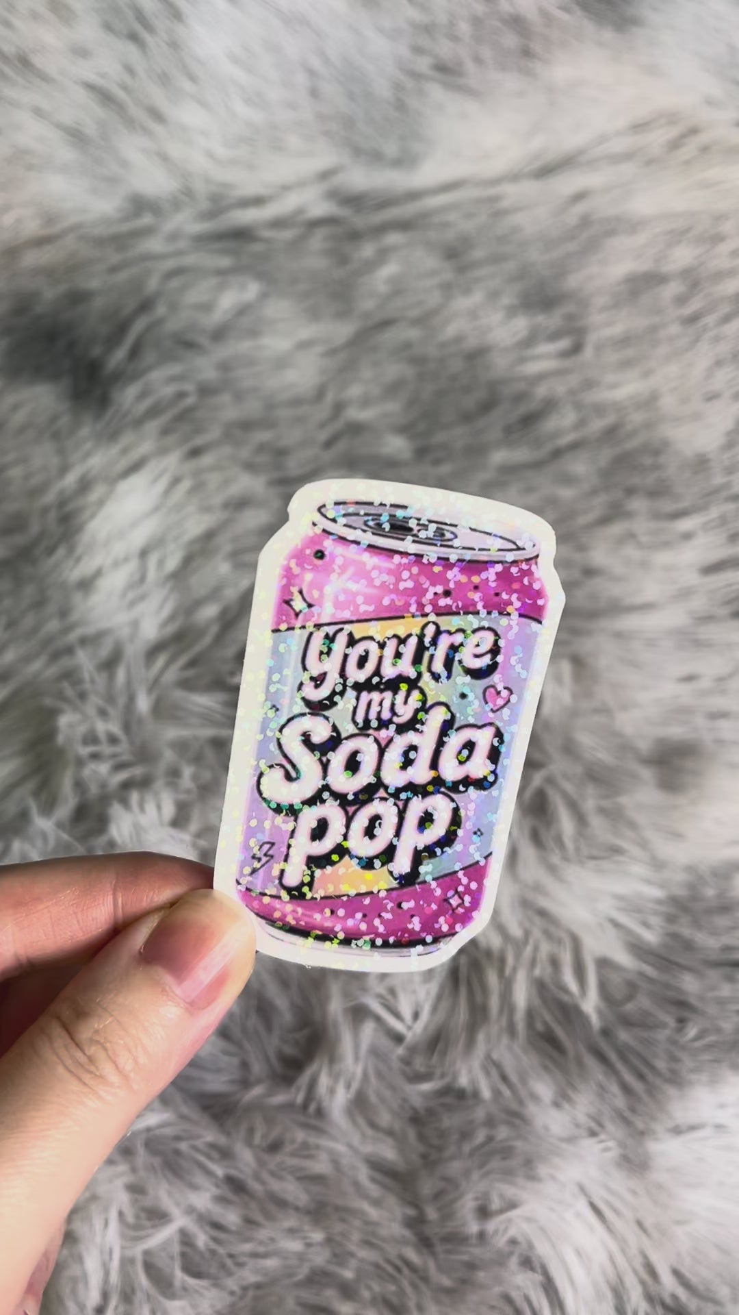 "You're My Soda Pop" Sticker